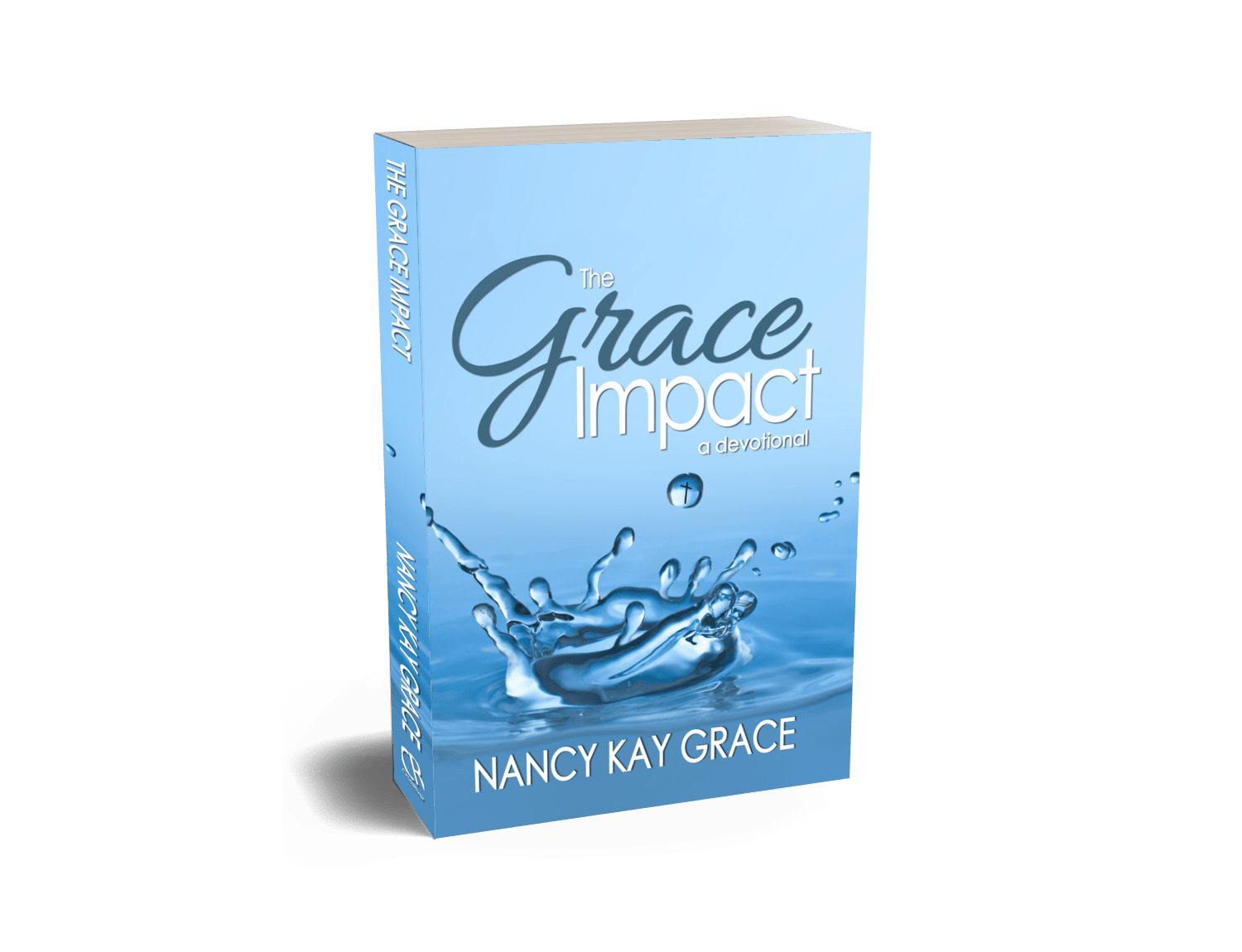 definition of grace - The Grace Impact by Nancy Kay Grace from Christian book publisher CrossRiver Media Group
