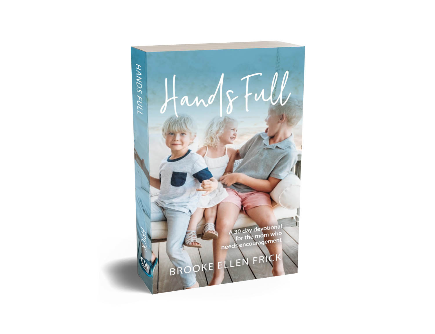 Hands Full - daily devotions for women by Brooke Ellen Frick - Christian books daily devotional for mothers