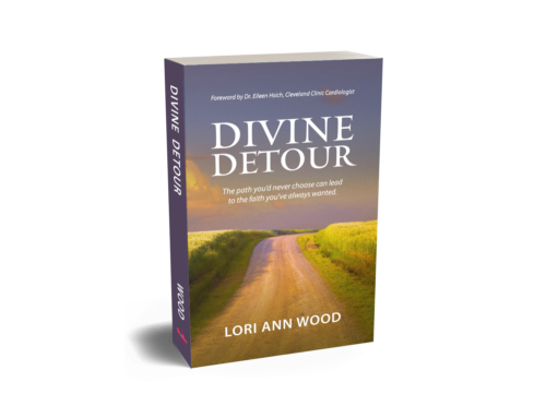 Divine Detour the path you'd never choose can lead to the faith you've always wanted by Lori Ann Wood published by Christian publisher CrossRiver Media Why trust God